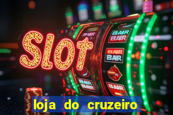 loja do cruzeiro no itau power shopping